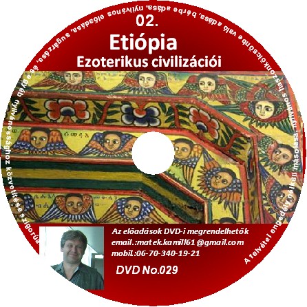 Etiópia ezoterikus civilizációi 02.előadás