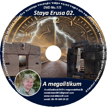 Staya Erusa 02. A megalitikum előadás