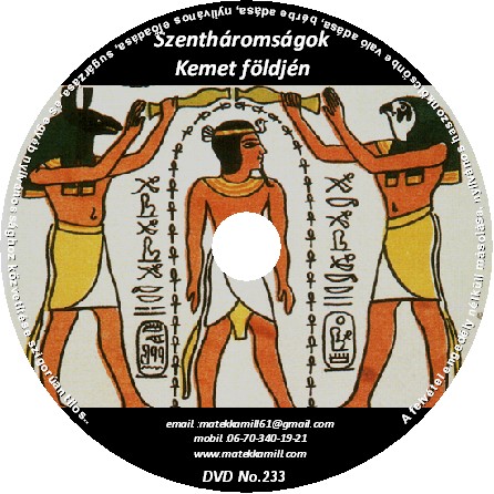 Szenthromsgok Kemet fldjn előads DVD