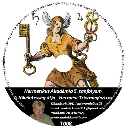 Hermetikus Akadémia 05. A tökéletesség útja  tanfolyami DVD