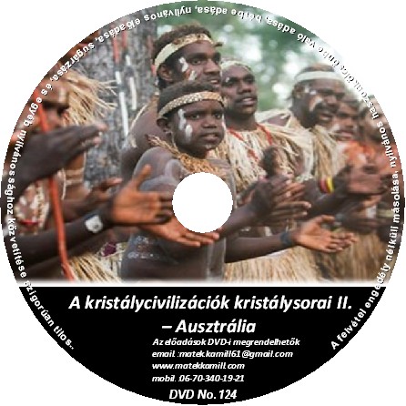 Kristálycivilizációk kristálysorai - Ausztrália tanfolyami DVD